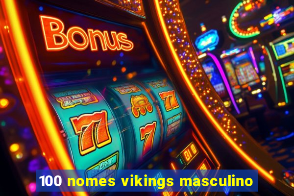 100 nomes vikings masculino